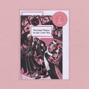 View ‘Fourteen Poems to say I Love You’ pack shot Pack image of the Fourteen Poems to say I Love You poetry pamphlet on a decorative background
