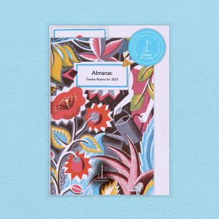 View ‘Almanac: Twelve Poems for 2023’ pack shot Pack image of the Almanac: Twelve Poems for 2023 poetry pamphlet on a decorative background