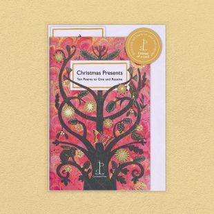 View ‘Christmas Presents: Ten Poems to Give and Receive’ pack shot Pack image of the Christmas Presents: Ten Poems to Give and Receive poetry pamphlet on a decorative background