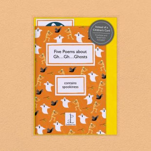 View ‘Five Poems about Gh…Gh…Ghosts’ pack shot Pack image of the Five Poems about Gh…Gh…Ghosts poetry pamphlet on a decorative background