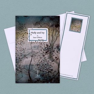 View ‘Holly and Ivy: by Sean O’Brien’ group shot Group image of the Holly and Ivy: by Sean O’Brien poetry pamphlet on a decorative background