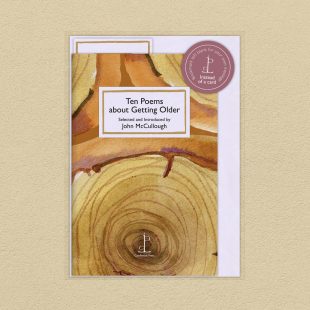 View ‘Ten Poems about Getting Older’ pack shot Pack image of the Ten Poems about Getting Older poetry pamphlet on a decorative background