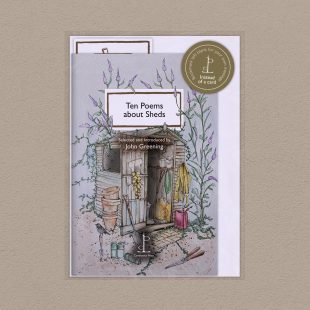 View ‘Ten Poems about Sheds’ pack shot Pack image of the Ten Poems about Sheds poetry pamphlet on a decorative background