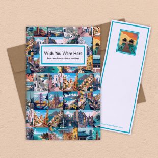 View ‘Wish You Were Here: Fourteen Poems about Holidays’ group shot Group image of the Wish You Were Here: Fourteen Poems about Holidays poetry pamphlet on a decorative background