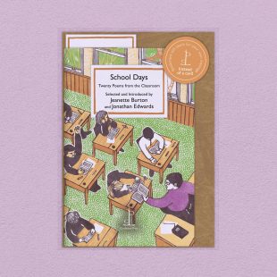 View ‘School Days: Twenty Poems from the Classroom’ pack shot Pack image of the School Days: Twenty Poems from the Classroom poetry pamphlet on a decorative background
